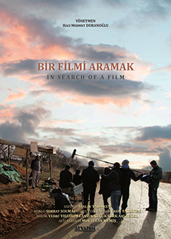 Bir Filmi Aramak | In Search of a Film